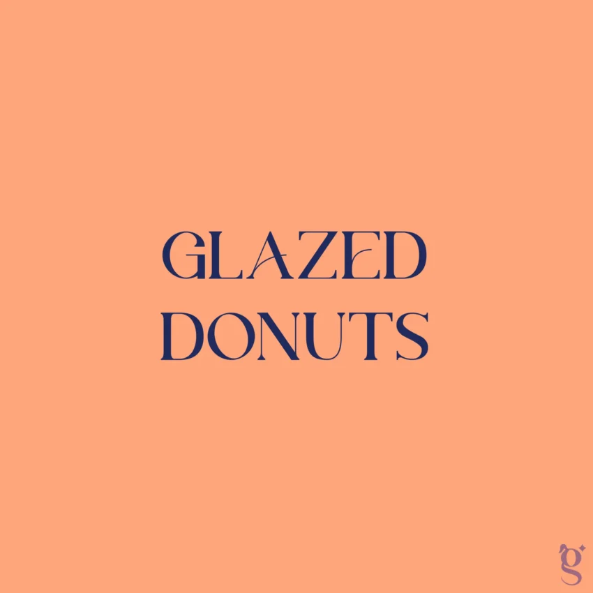 Glazed Donuts